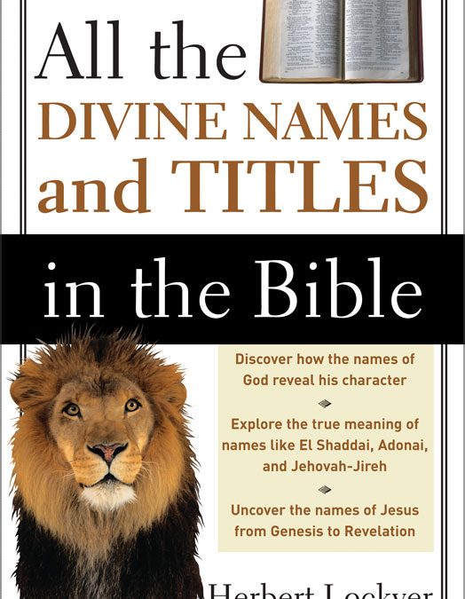 All the Divine Names and Titles in the Bible