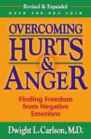 Overcoming Hurts & Anger